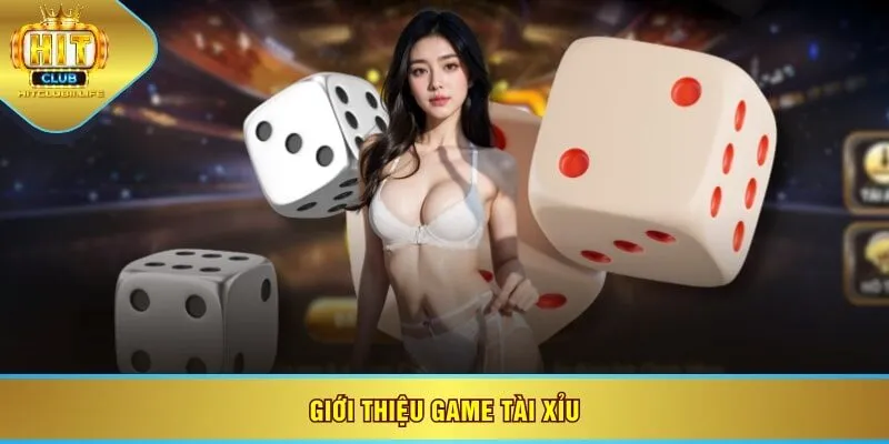 Giới thiệu game tài xỉu